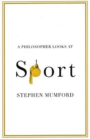 Мафорд С. Взгляды философа на спорт